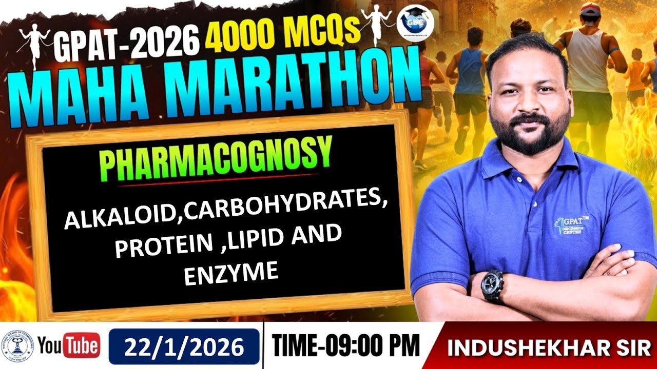 GPAT-2026 | 4000 MCQs MAHA MARATHON🏃‍♂️CLASS 25 | Pharmacognosy: Alkaloids, Carbohydrates, Proteins
