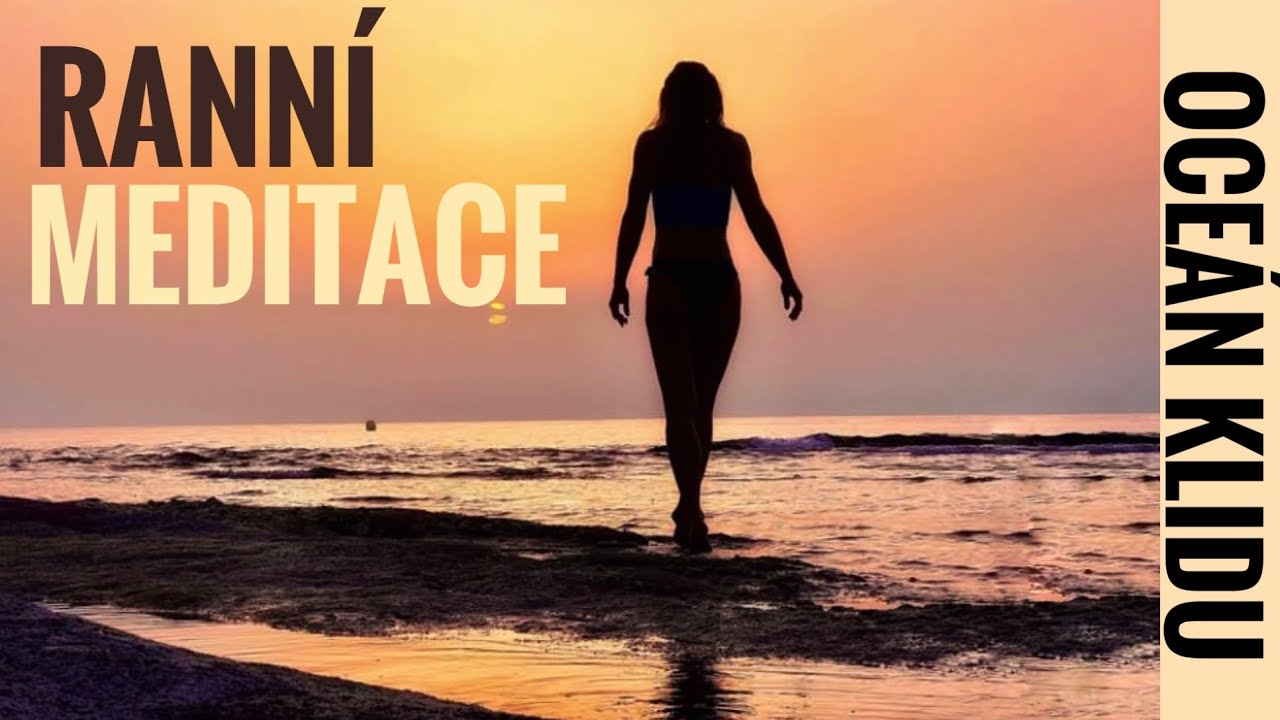 Rann&iacute; meditace | Oce&aacute;n klidu | Portugalsko