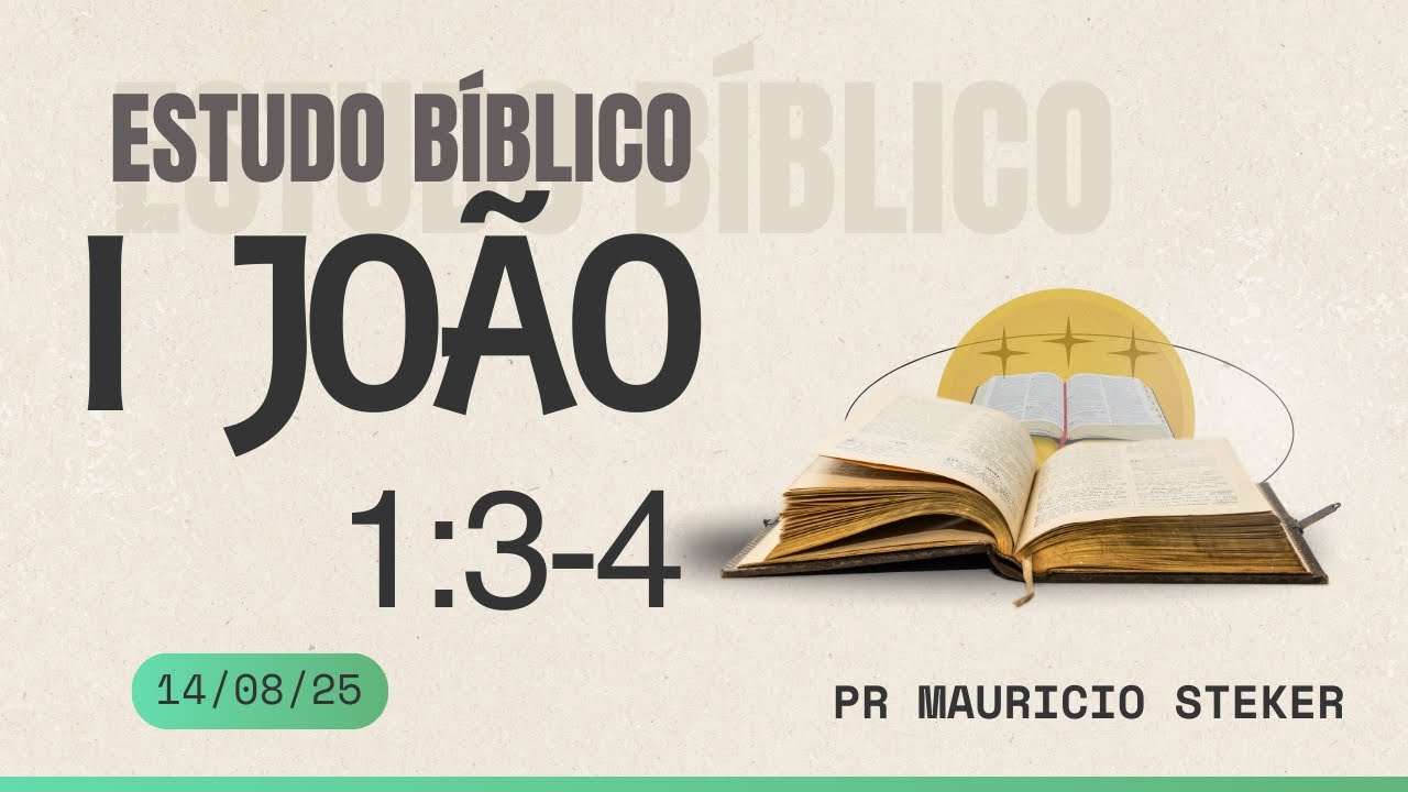 Estudo Bíblico 1 João 1:3-4