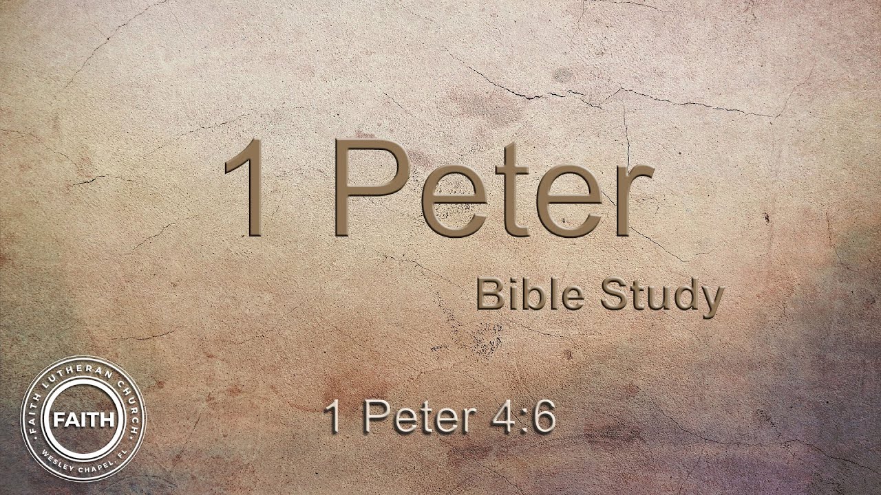 1 Peter 4:6 
