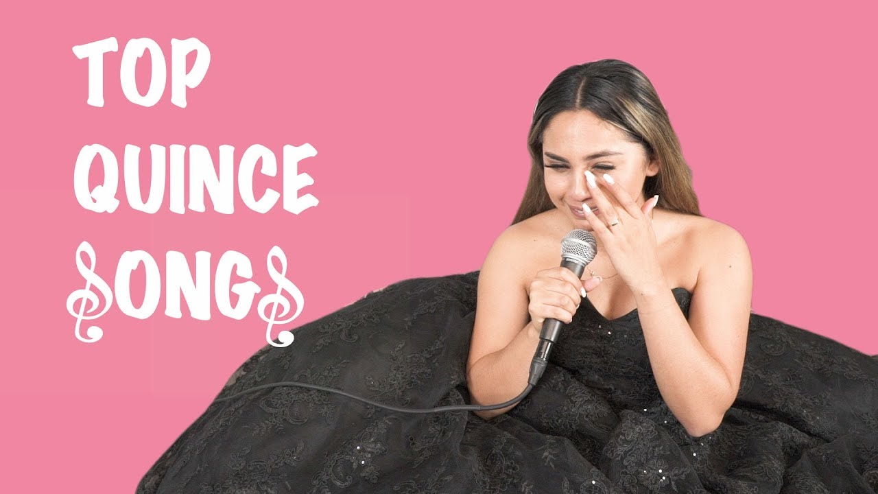 Quinceanera Song Playlist (Vals & Dance Floor)
