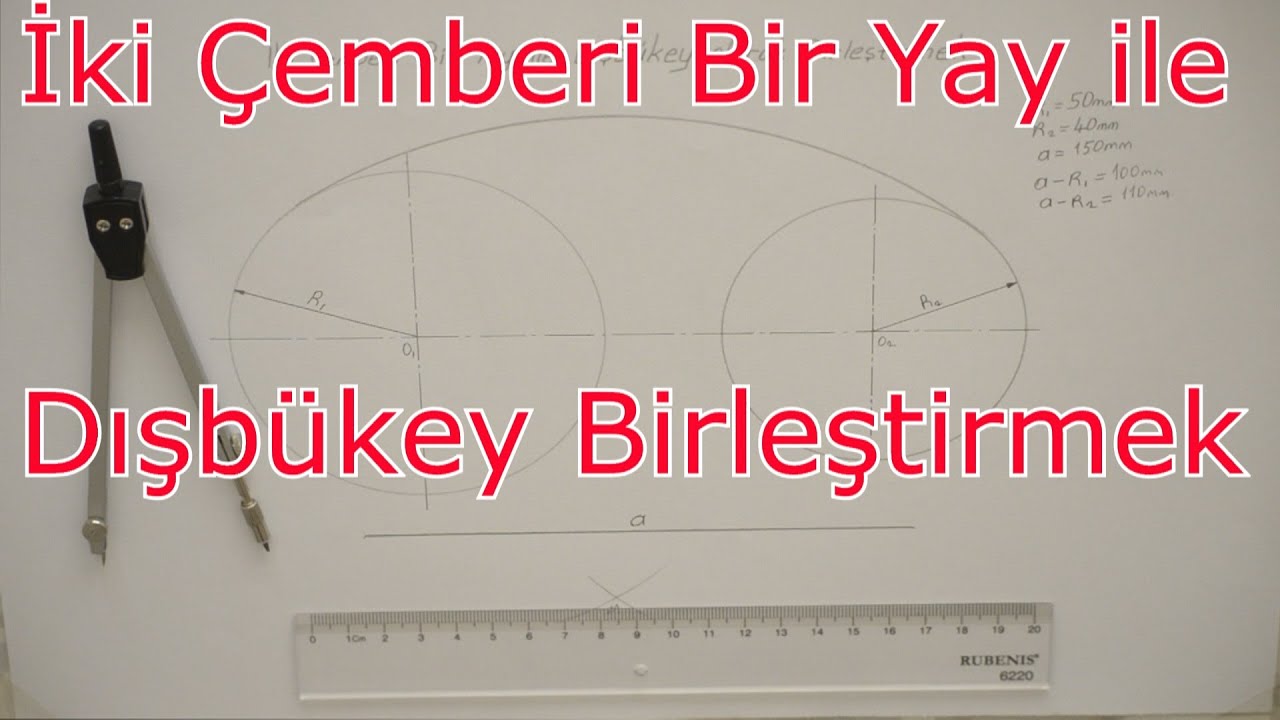 İki Daireyi bir Yay ile Dışbükey birleştirme - İşin Sırrı Teknik Resim