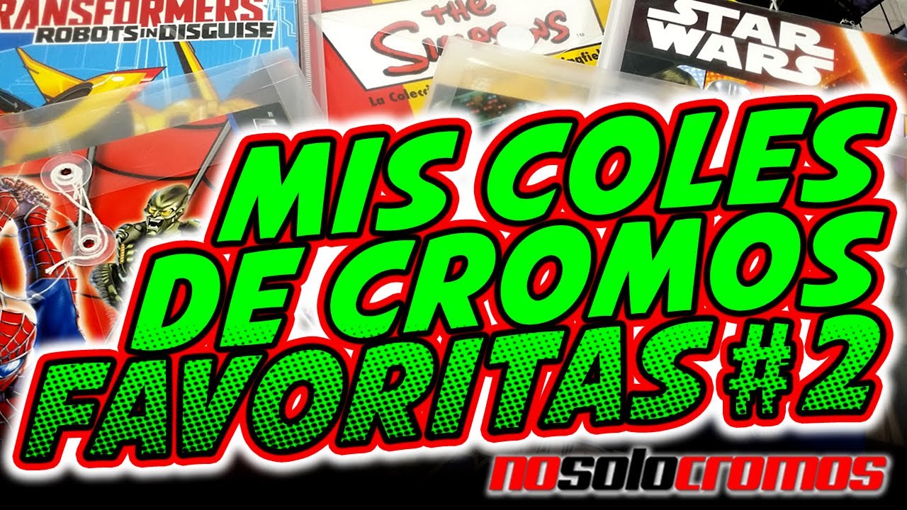 MIS COLECCIONES DE CROMOS FAVORITAS  Parte 2 | NO SOLO CROMOS