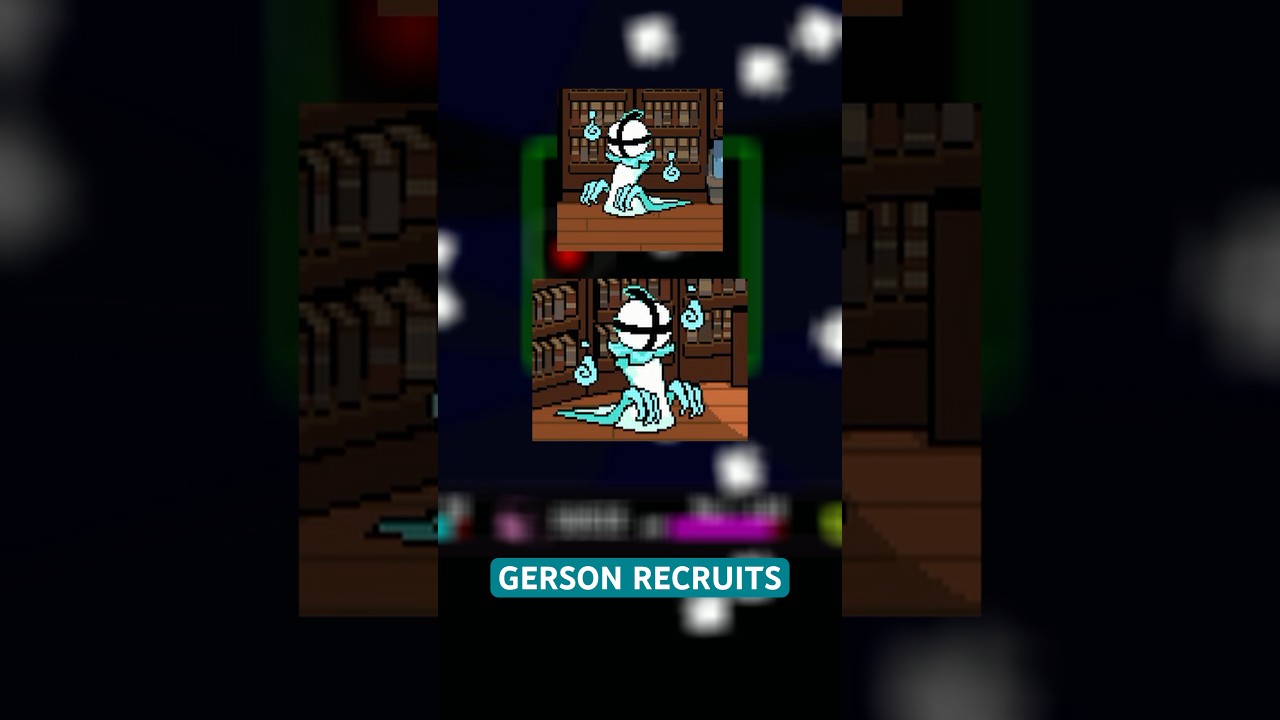 Deltarune Chapter 4 GERSON RECRUITS