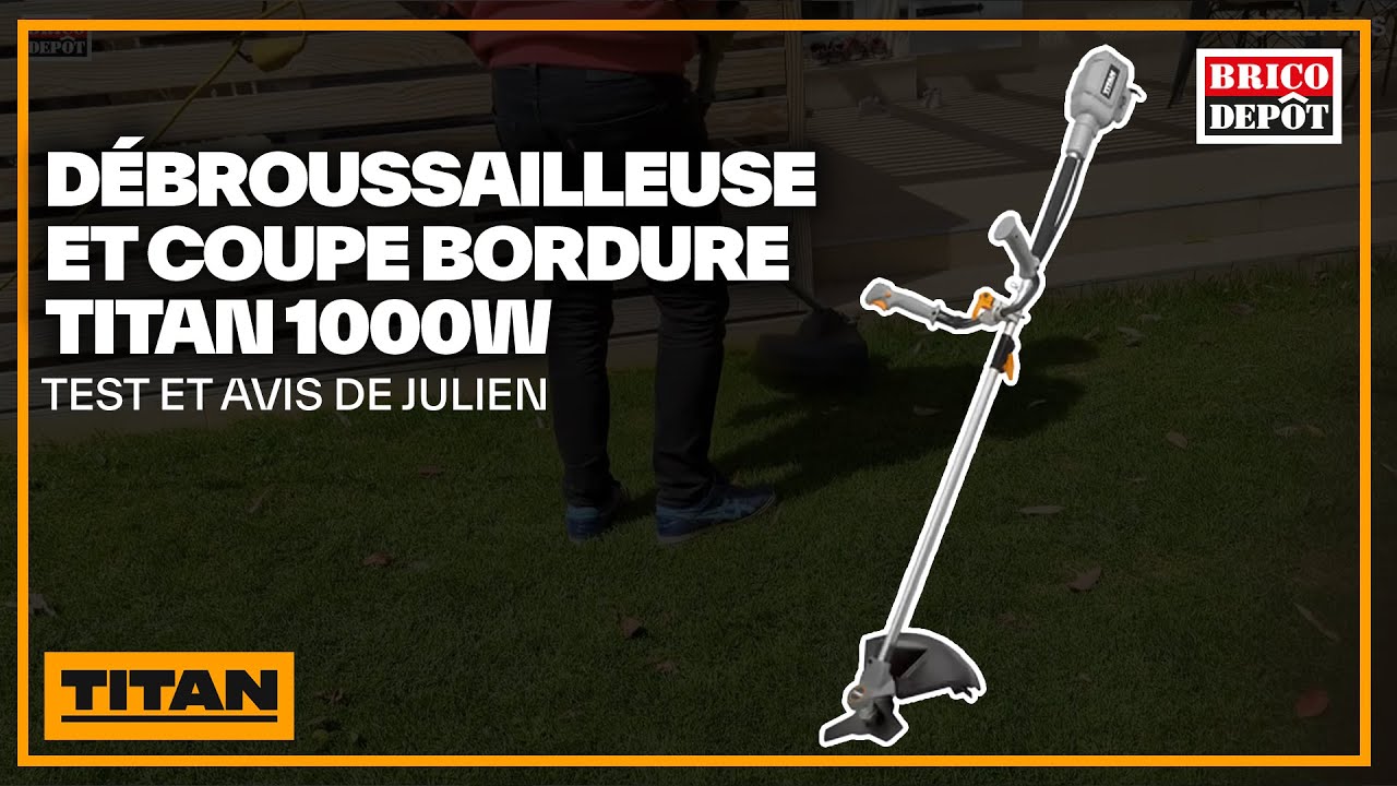 Débroussailleuse et coupe bordure électrique Titan 1000W - Test et avis de Julien,  Brico Dépôt