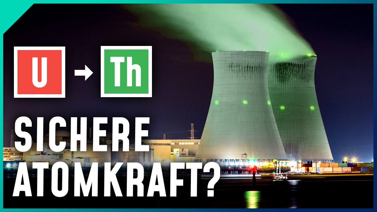 Falsche Versprechungen - Wieso Thorium-Reaktoren NICHT die Lösung sind!