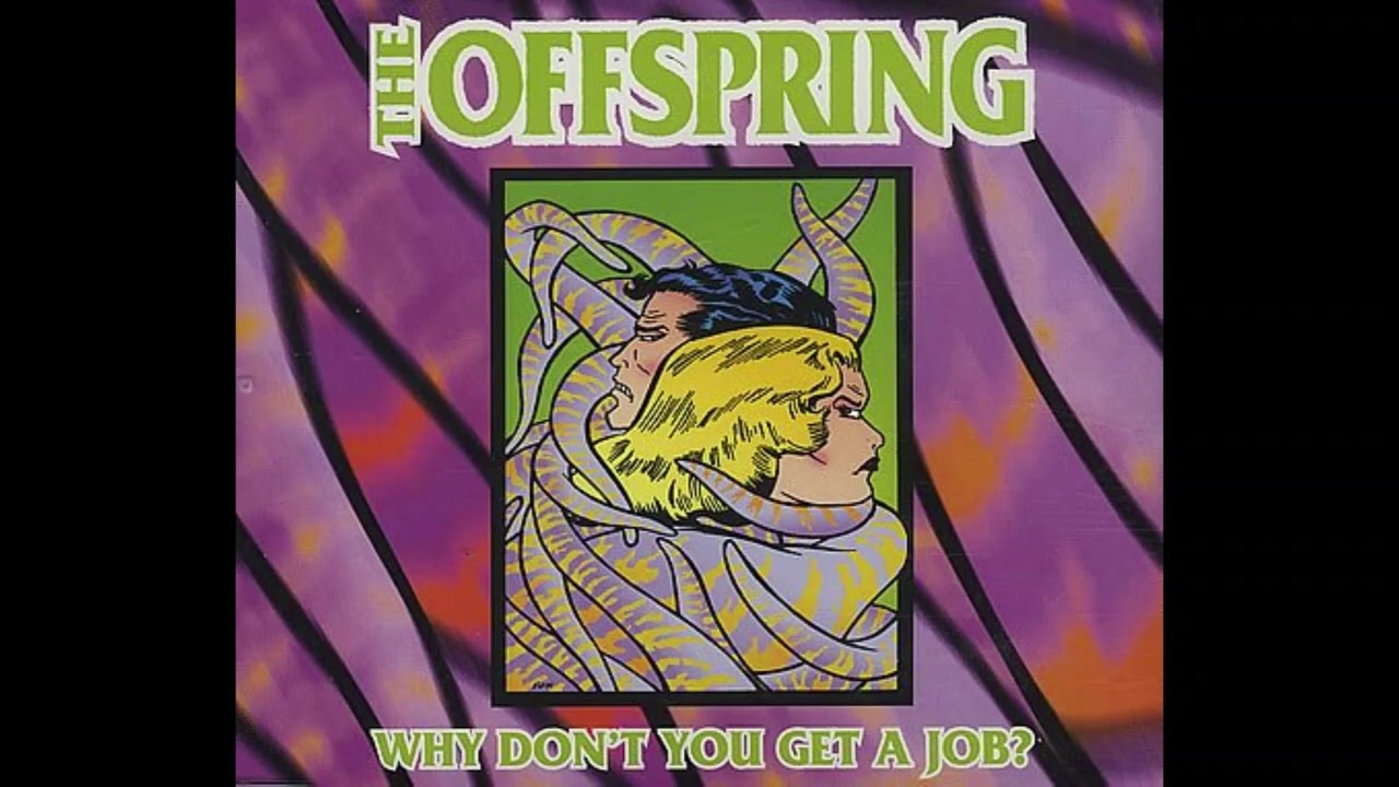the offspring - why dont you get a job? (slowed and reverb)