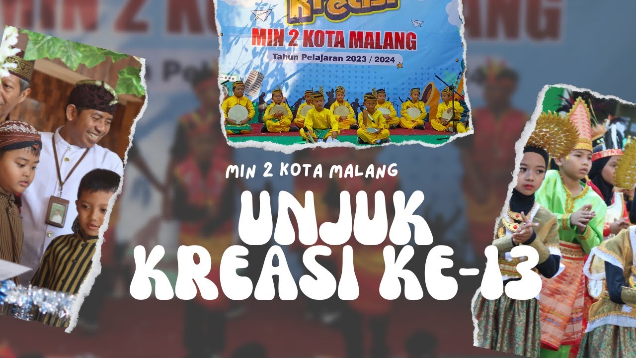 UNJUK KREASI KE-13 MIN 2 Kota Malang