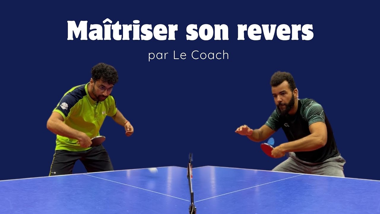 MAITRISER SON REVERS, ce que 15 ans de ping nous ont appris