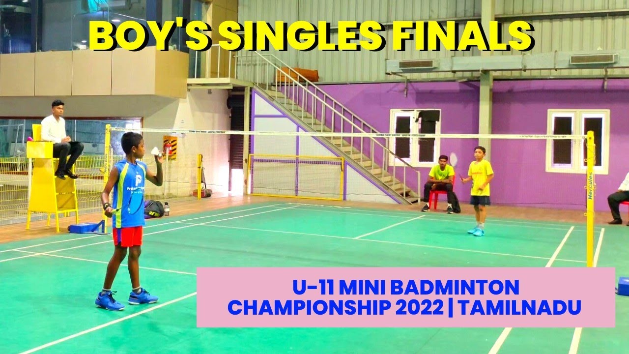 U-11 MINI BADMINTON CHAMPIONSHIP 2022 😍| BOY'S SINGLES FINALS🔥| TAMILNADU - INDIA