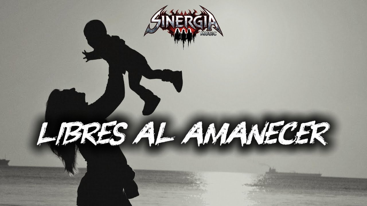 Libres al Amanecer - SinergIA Music