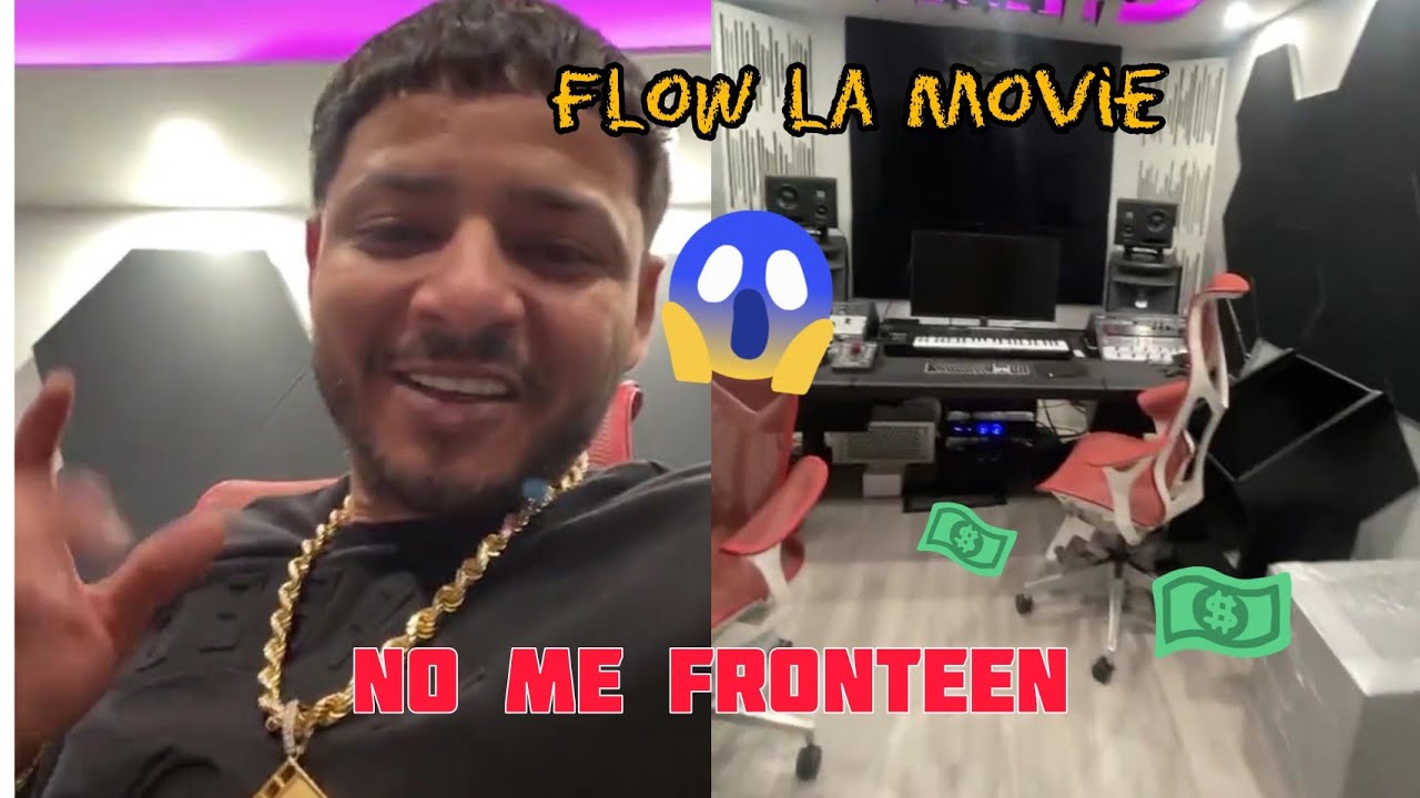 FLOW LA MOVIE muestra su STUDIO de lo que ustedes frontean yo tengo