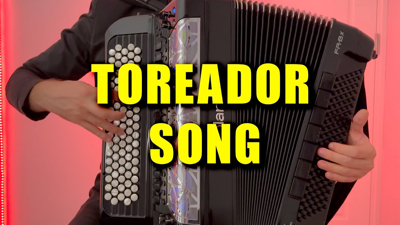 TOREADOR SONG FROM CARMEN - ACCORDION