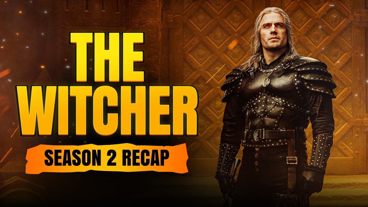 The Witcher - Season 2 | RECAP