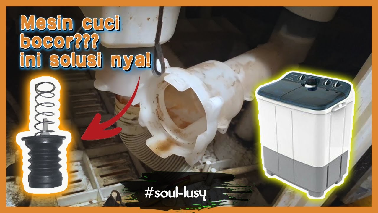Mesin Cuci Bocor? Ini Cara Ampuh Perbaiki Tanpa Teknisi – Praktis & Murah! - Mesin Cuci Panasonic