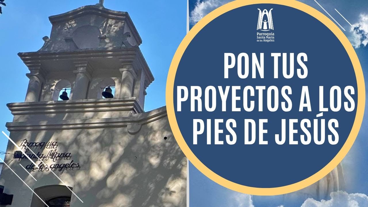 Homil&iacute;a Martes 7 de Octubre 2025 -  Parroquia Santa Mar&iacute;a de los &Aacute;ngeles