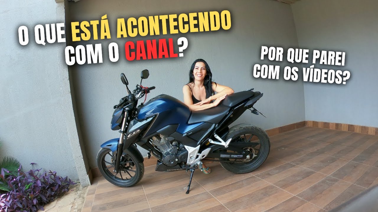 Vendi a CB 300F - O que está acontecendo com o Canal?!