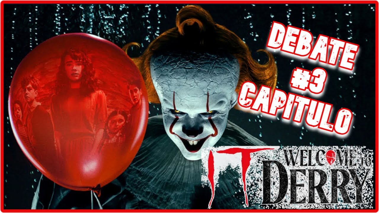 💀 ¡EL CAOS CONTINÚA EN DERRY! 🎈🔥 Debate del Episodio 3 de WELCOME TO DERRY | Análisis y Teorías