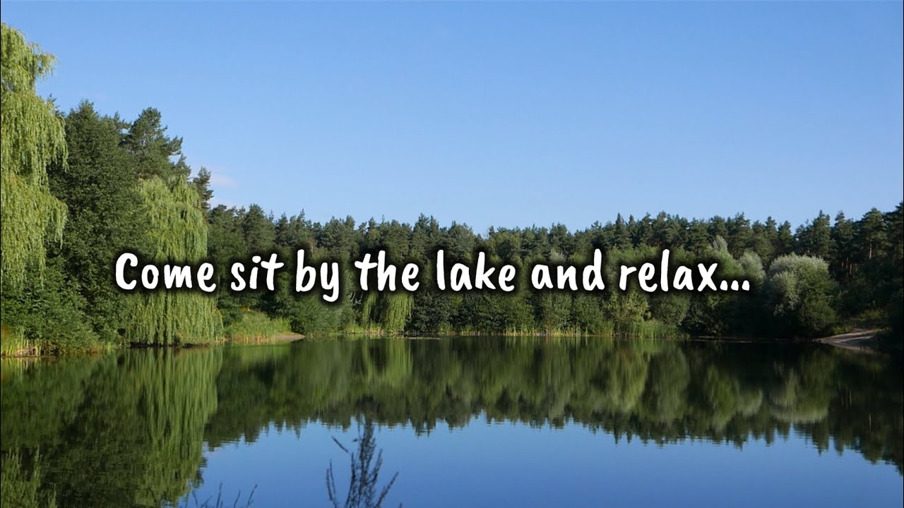 Relaxing Nature Ambience Meditation | Calming Lake Soundscape Therapy