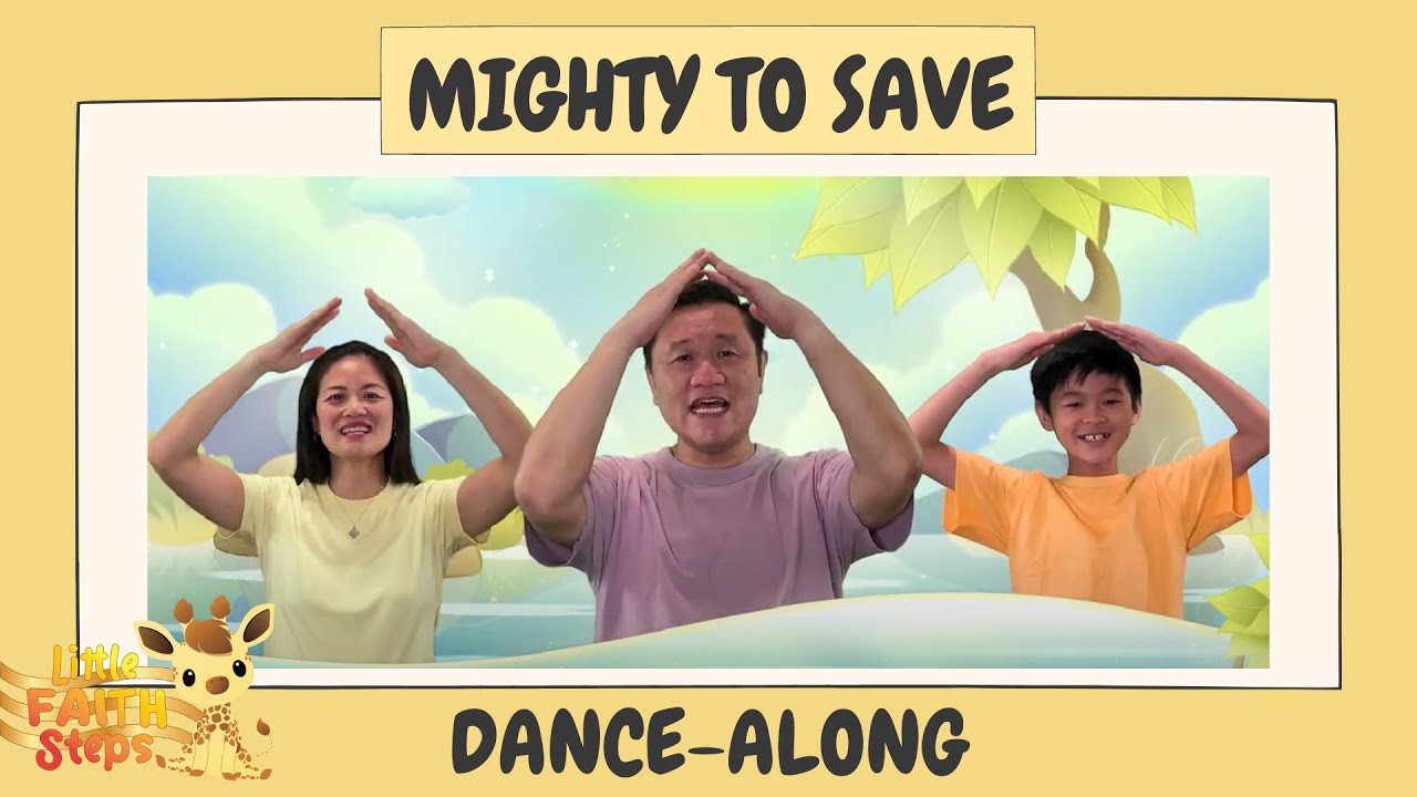 Mighty to Save | Children's Action Song | Little Faith Steps