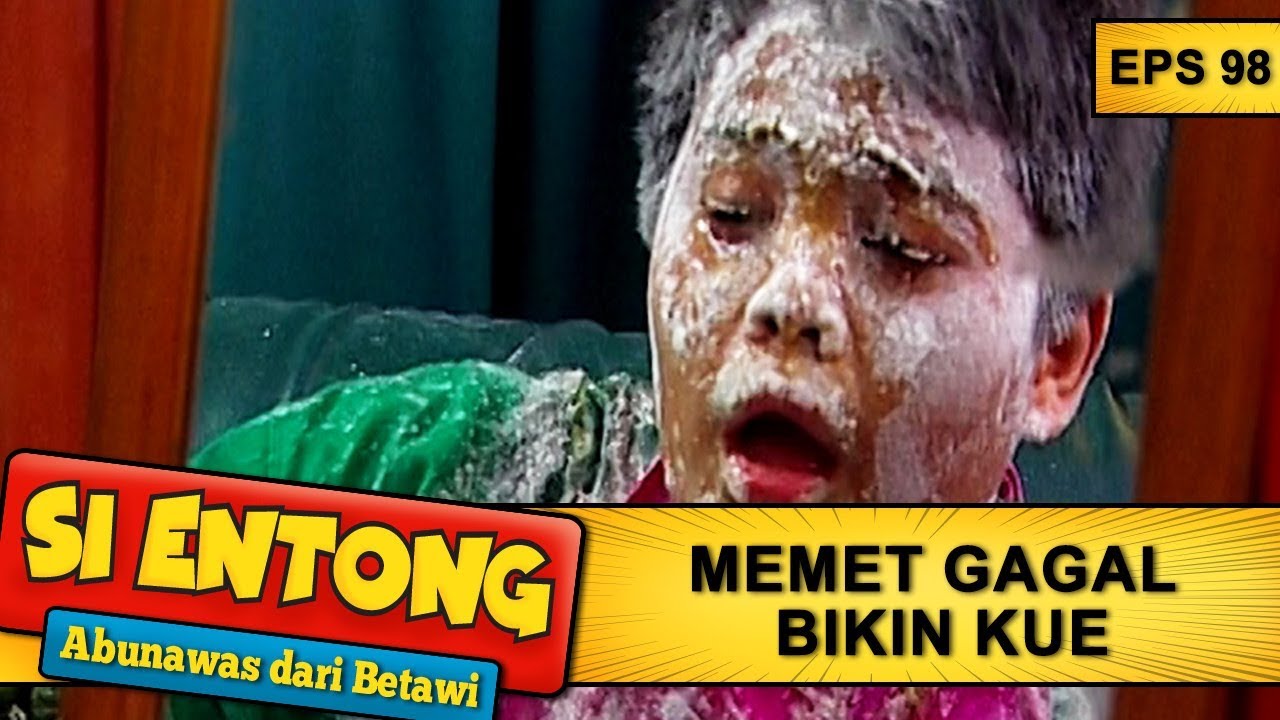 Memet Gagal Bikin Kue – Si Entong Abunawas Dari Betawi Eps 98 Part 2