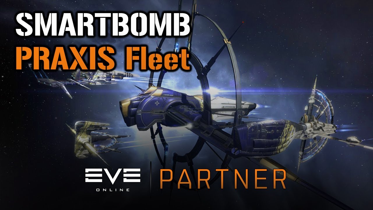 Smartbomb Praxis fleet for the win | Eve Online