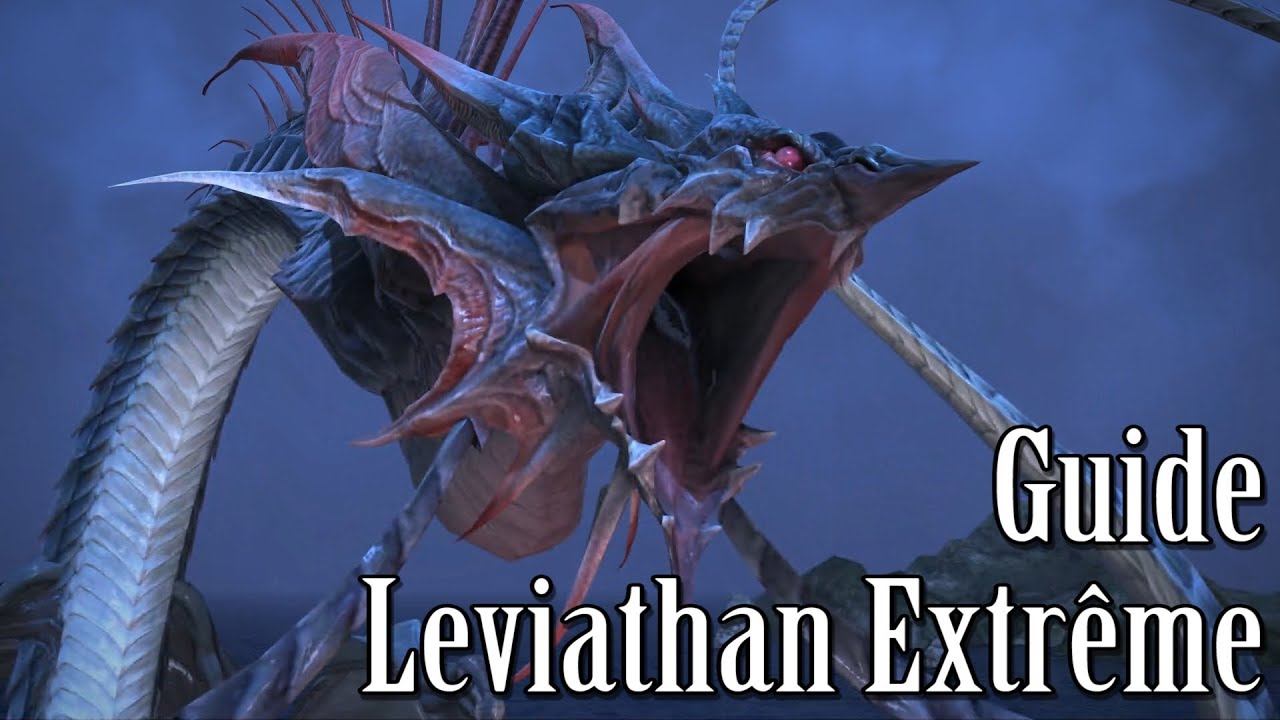 Leviathan (Extrême) Guide - Final Fantasy XIV : A Realm Reborn (#ARR27)