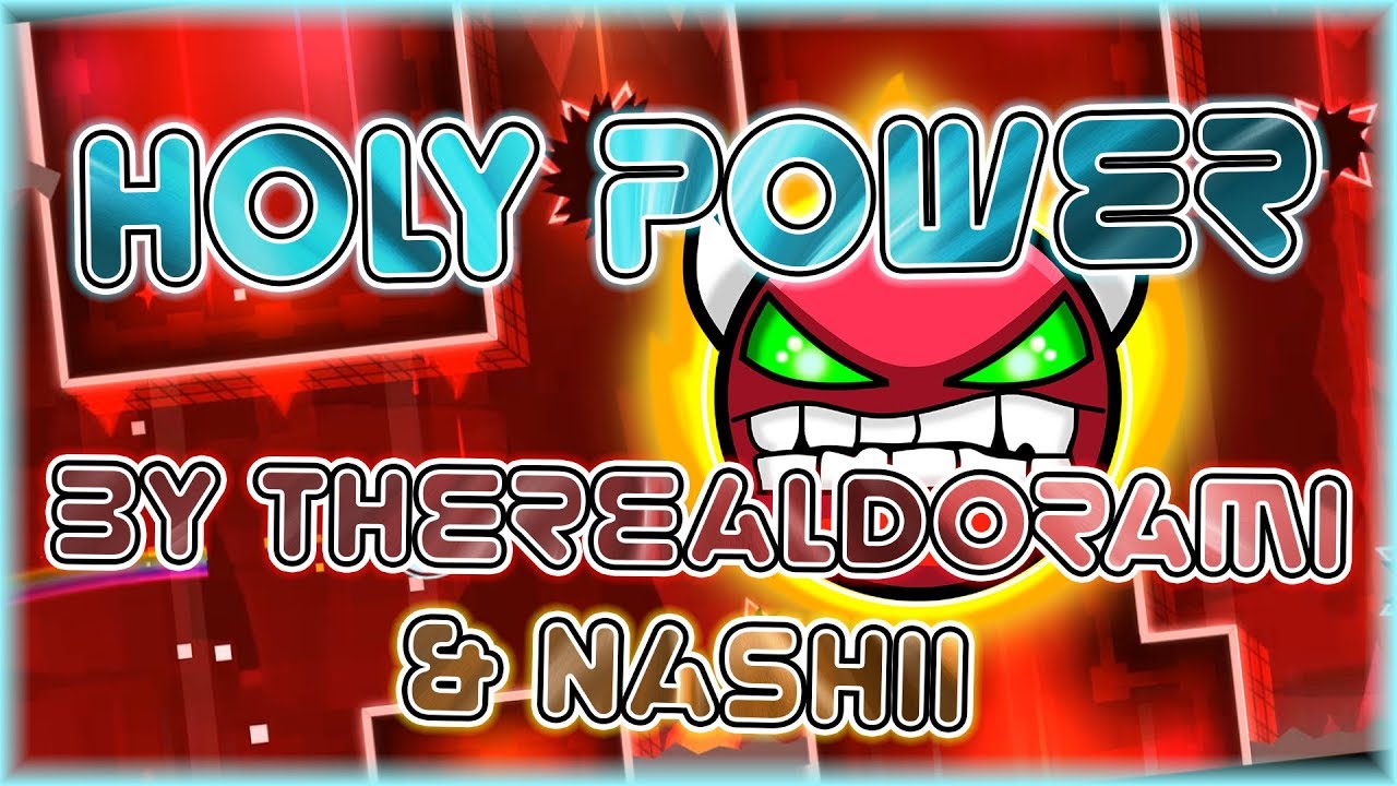 Holy Power (By TheRealDorami & Nashii) [All Coins] | Geometry Dash 2.11