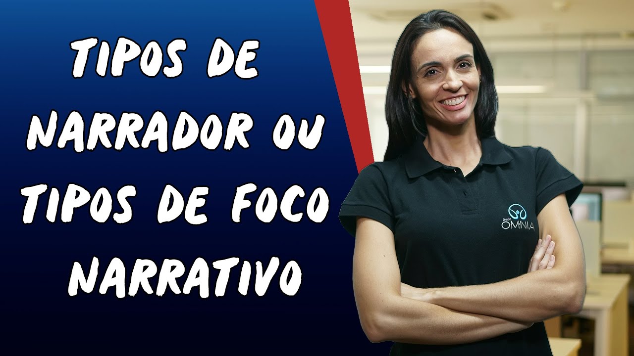 Tipos de Narrador ou Tipos de Foco Narrativo - Brasil Escola