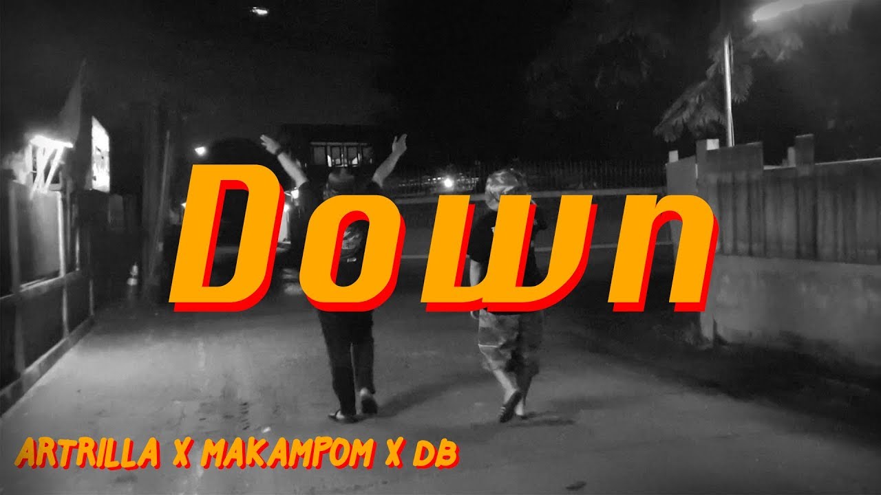 Artrilla x DB x MakamPom - Down ( ดาวน์ )