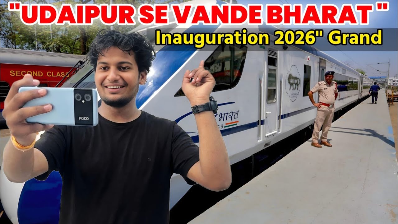 Udaipur Vande Bharat Train Inauguration 2026 | Exclusive Vlog 🔥