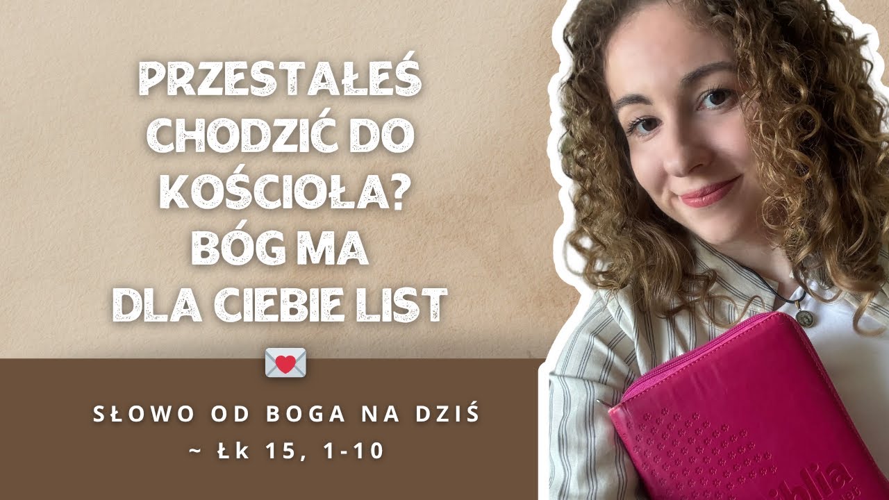 Przestałeś chodzić do kościoła? Bóg ma dla Ciebie list! 💌