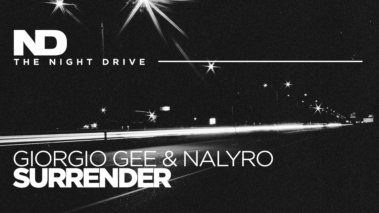 Giorgio Gee & NALYRO - Surrender ⚫️⚪️