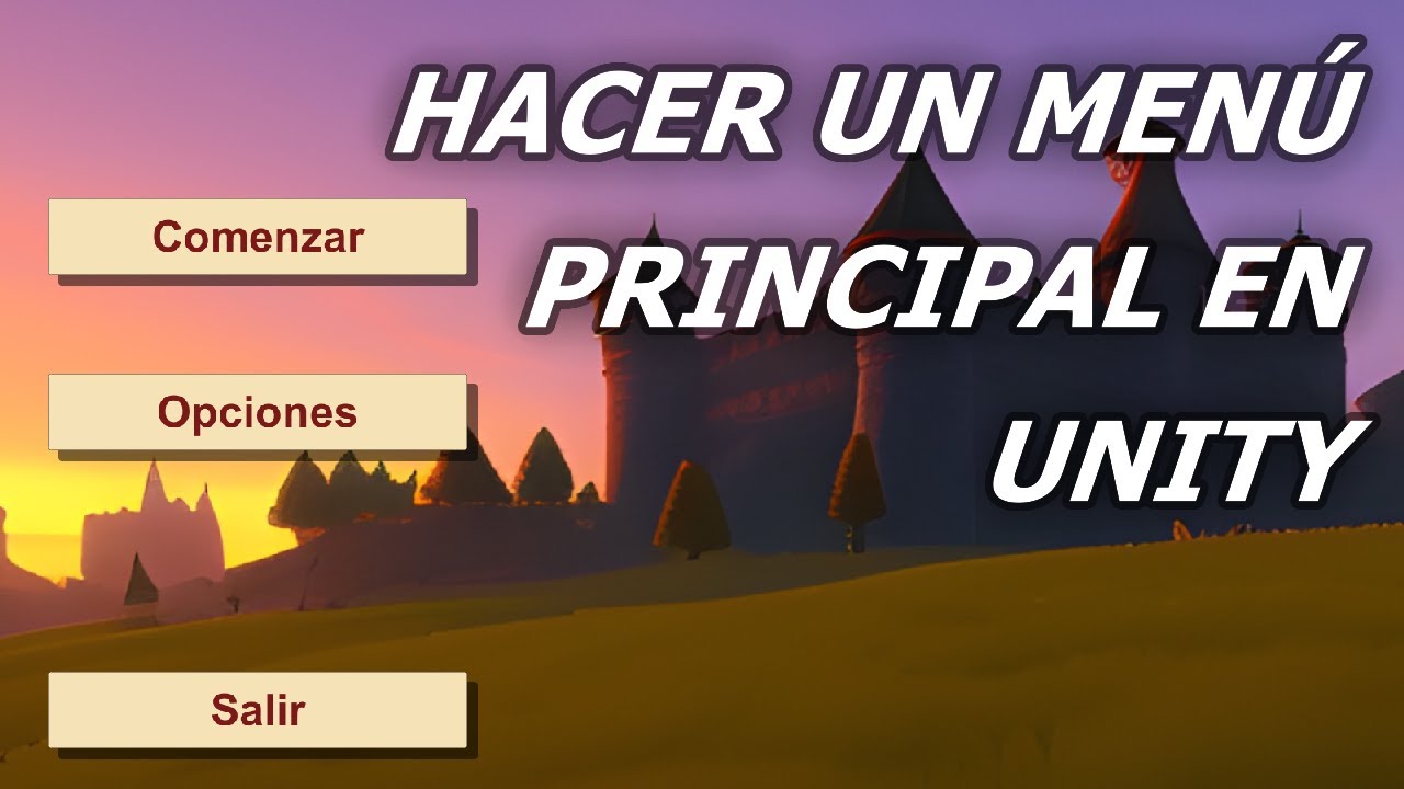 Como hacer un Menú principal en Unity || Tutorial 2025