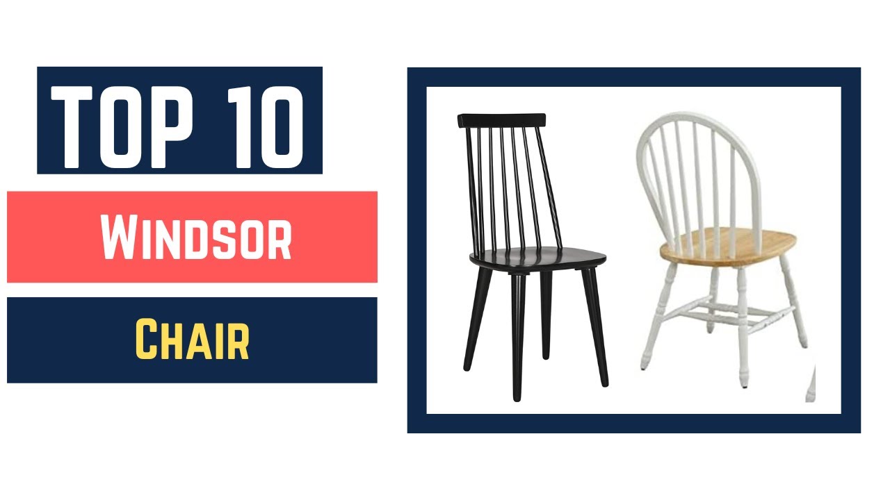 The Top 10 Best Windsor Chair 2022