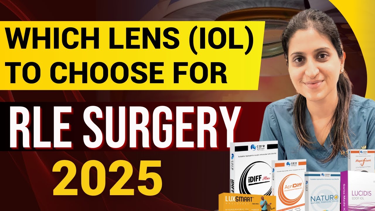 Best IOL Lens Options for RLE Surgery 2026: Benefits Of RLE Surgery