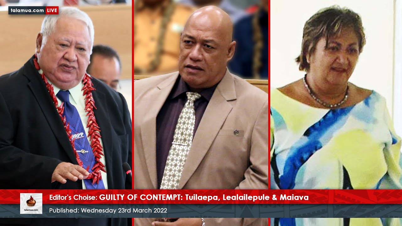 Editors Choice 01: Guilty of Contempt - Tuilaepa, Lealailepule & Maiava