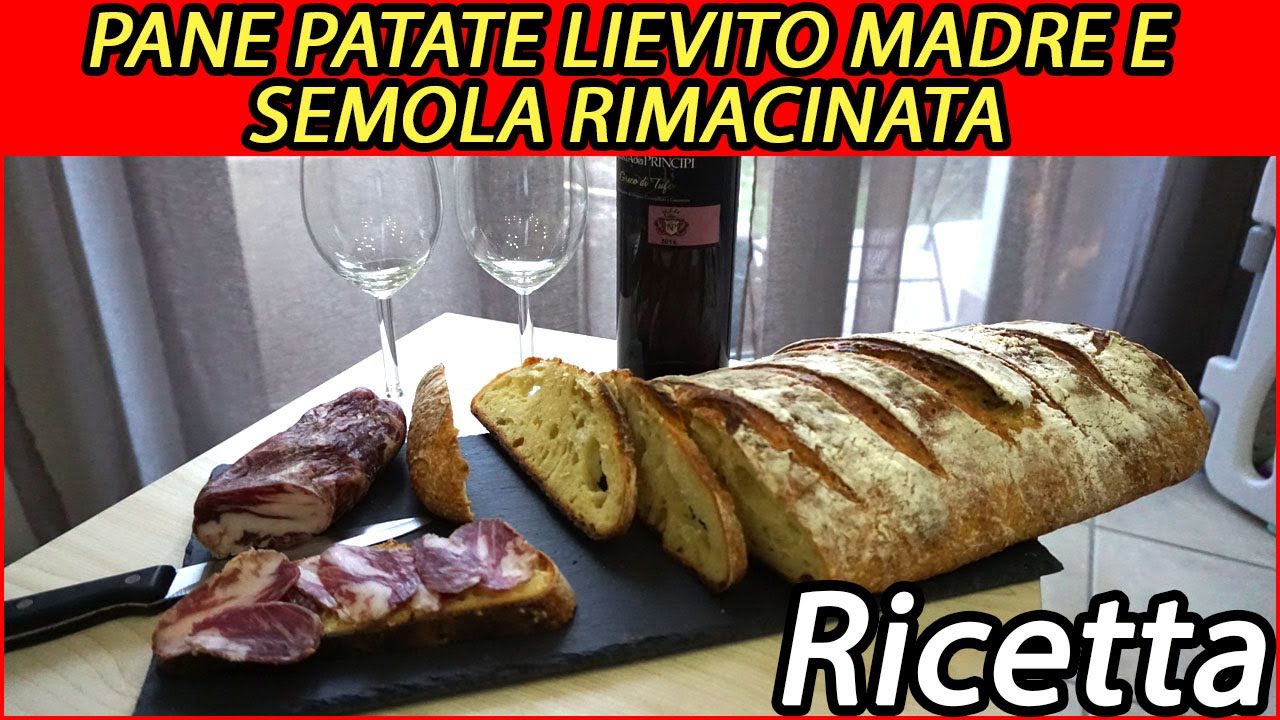 Ricetta pane con le patate, semola rimacinata e lievito madre, preparato a casa