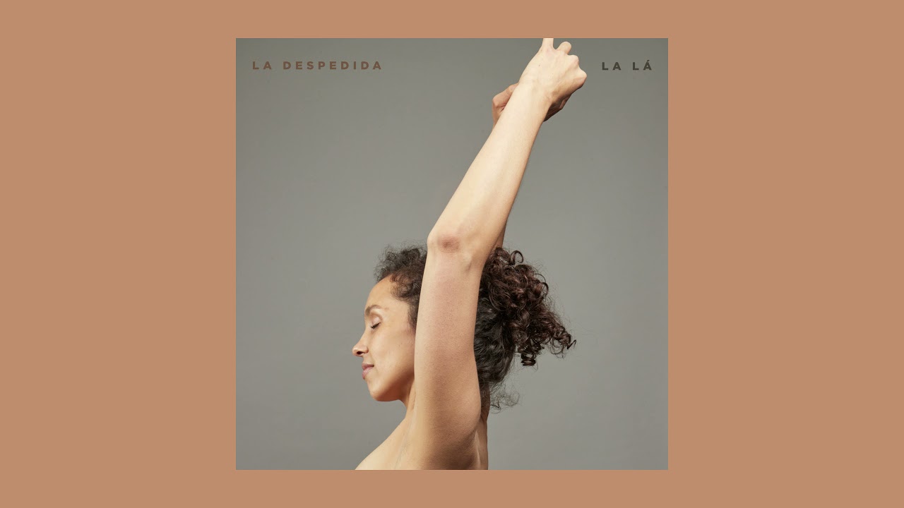 La Lá - La Despedida