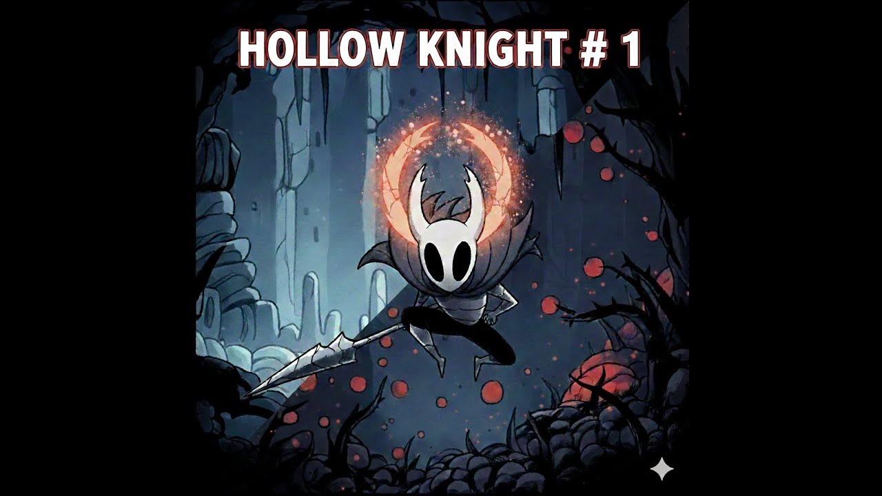 Hollow Knight rozpoczęcie serii #1