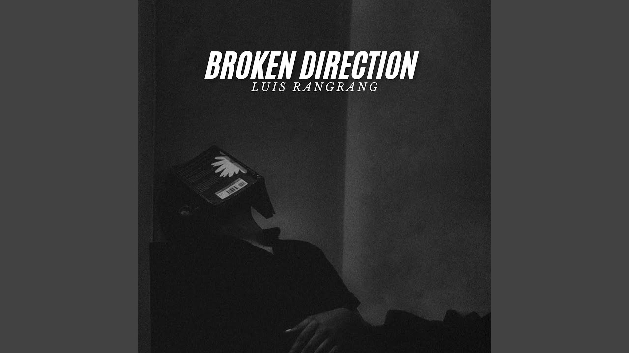 BROKEN DIRECTION