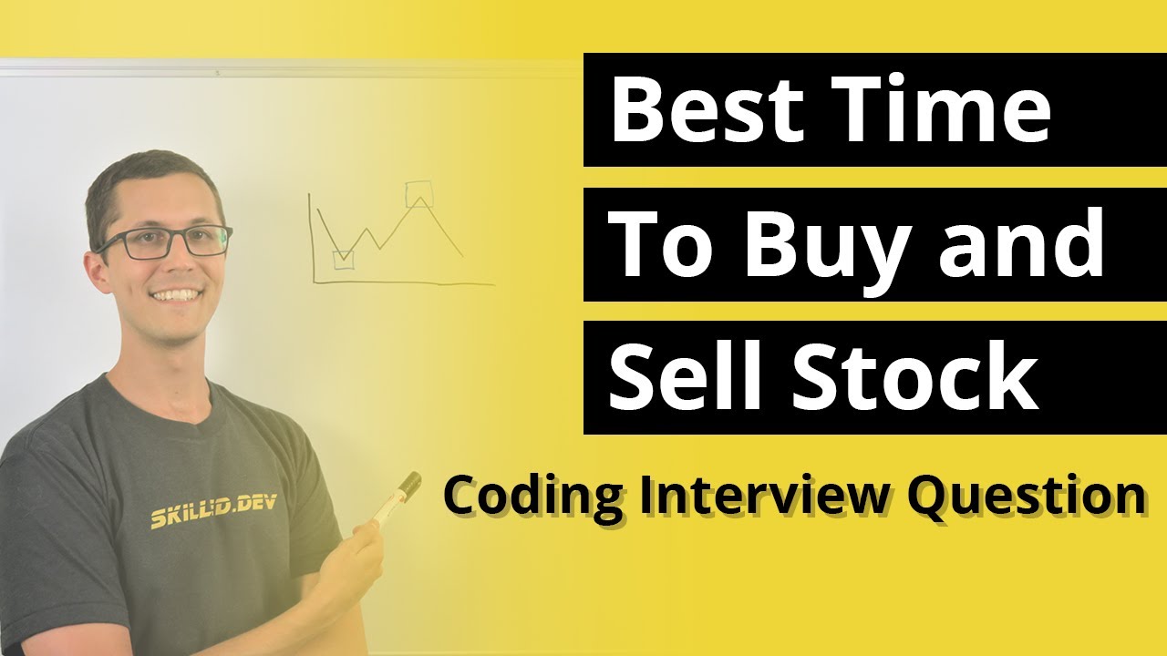 Best Time to Buy and Sell Stock | Coding Interview Question