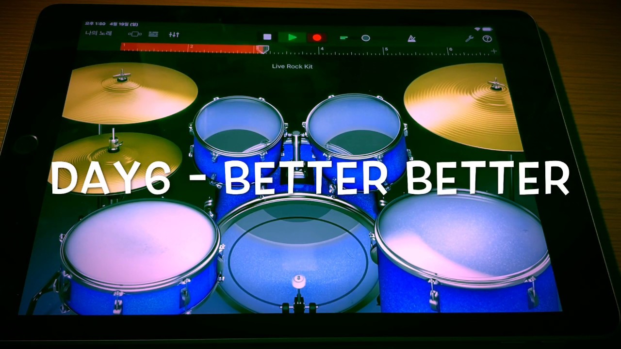 데이식스 (DAY6) - Better Better [IPAD Drum Cover]