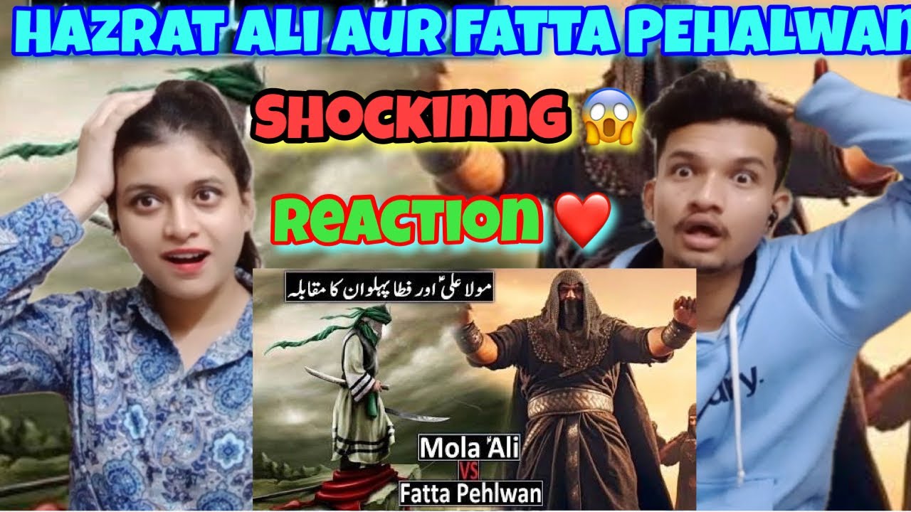 indian reaction on Hazrat Ali Ka Waqia | Mola Ali Aur Fatta Pehlwan Ka Mukabla | Mola Ali Vs Fatta