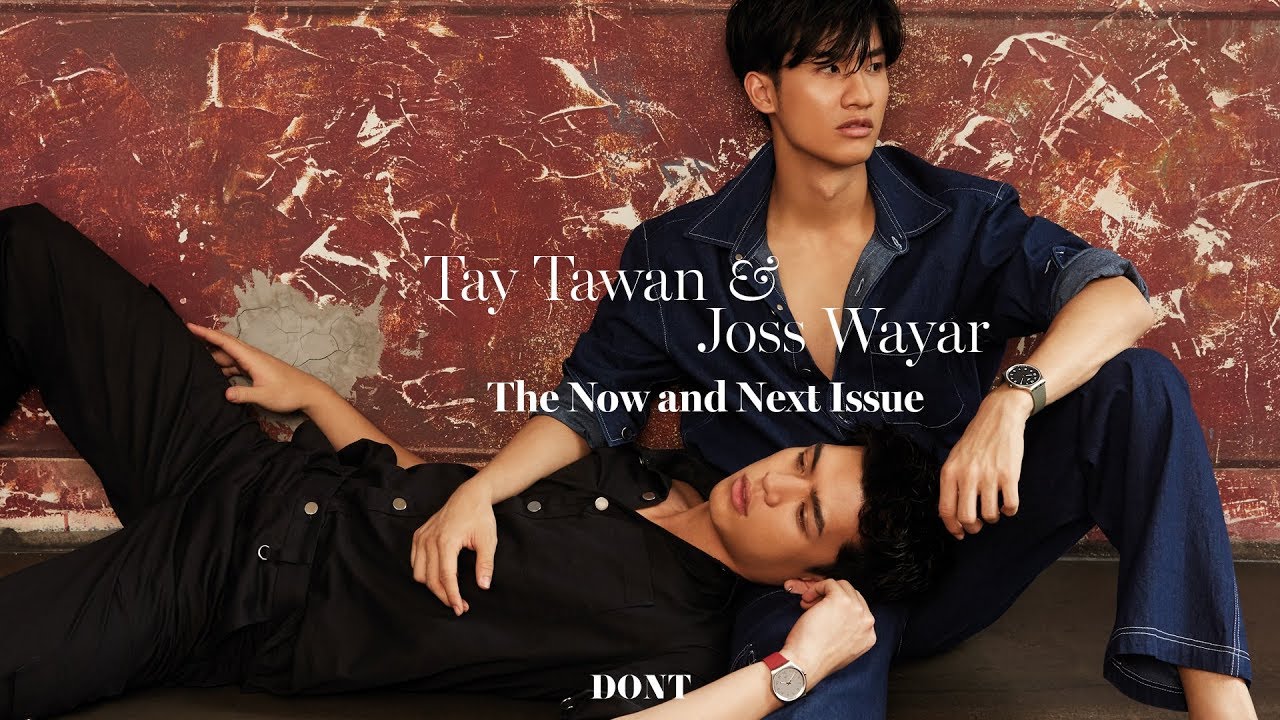 DONT Magazine November 2019 - Joss Wayar & Tay Tawan (The Now and Next Issue) [Eng Sub]