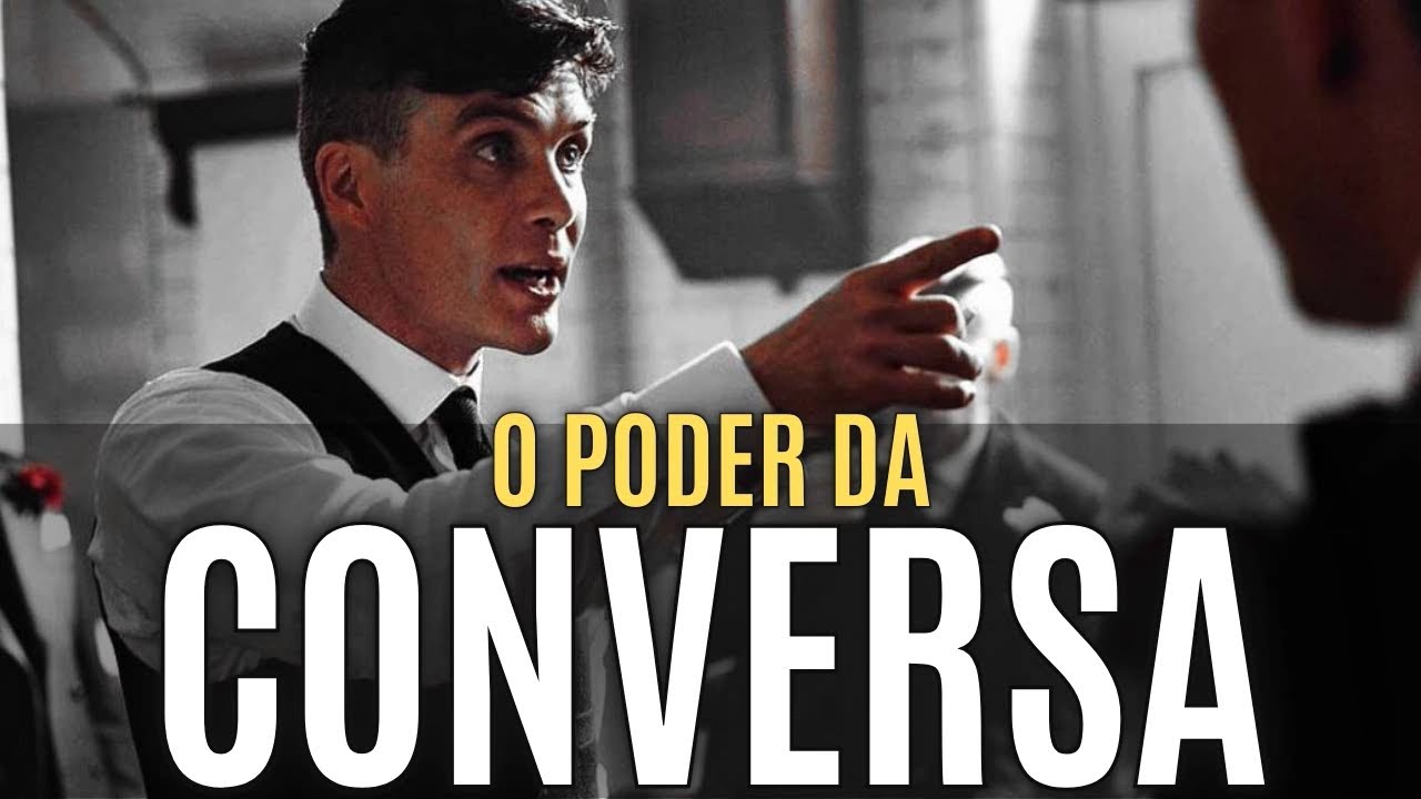 O PODER DA CONVERSA | 5 Dicas para DOMINAR uma CONVERSA e OBTER VANTAGENS