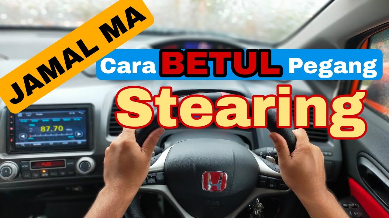 Belajar Memandu | Cara Pegang Stereng