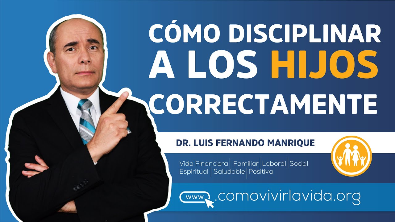CÓMO DISCIPLINAR A LOS HIJOS CORRECTAMENTE