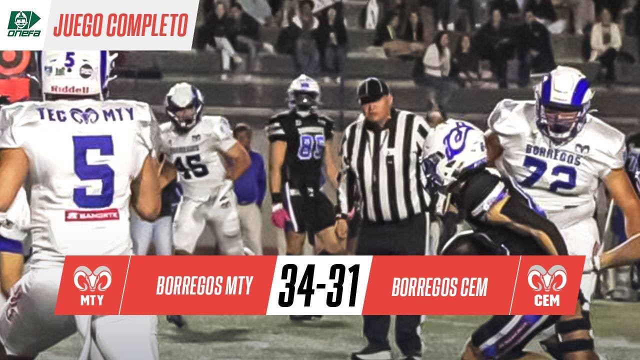 MONTERREY mantiene su INVICTO | BORREGOS MTY 34-31 BORREGOS CEM | ONEFA 2025 Juego completo