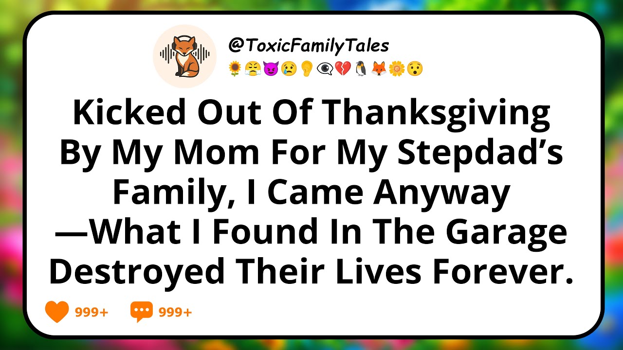 Kicked Out Of Thanksgiving By My Mom For My Stepdad’s Family, I Came Anyway—What I Found In The...